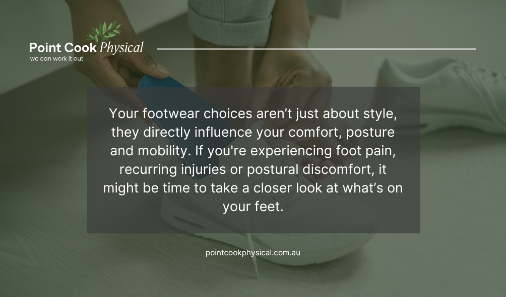 Podiatrist Point Cook | The Impact of Footwear on Your Foot Wellbeing